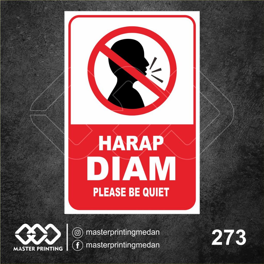 

273 - Stiker Harap Diam (Please Be Quiet), Sticker Vinyl, Premium, Tahan Air, Termurah, Bisa Custom