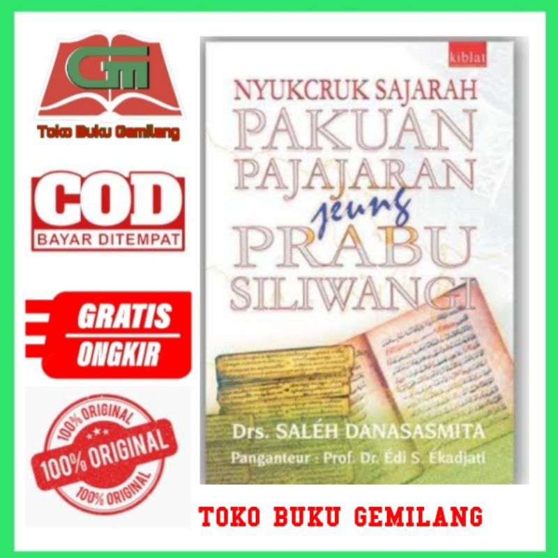 BUKU NYUKCRUK SAJARAH PAKUAN PAJAJARAN JEUNG PRABU SILIWANGI  Drs .SALEH DANASASMITA PANGANTEUR : Pr