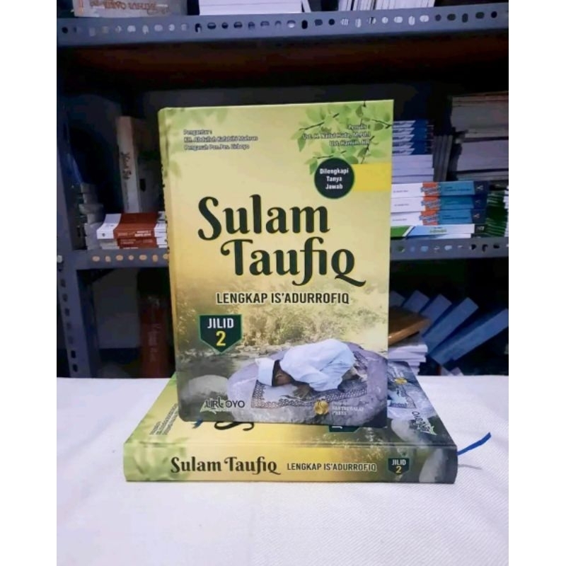 TERJEMAH SULAM TAUFIQ JILID 2 LENGKAP IS'ADURROFIQ ISADURROFIQ DILENGKAPI TANYA JAWAB SANTRI SALAF P