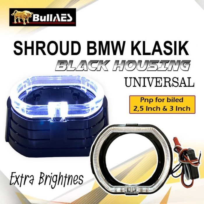 SHROUD BMW KLASIK 2.5 INCH BLACK COVER ANGEL EYES BILED PROJECTOR MOTOR MOBIL RING MODEL BMW HITAM P