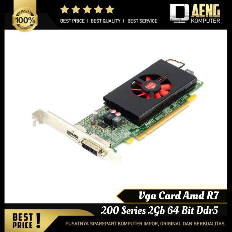 Vga Card PC AMD Radeon R7 200 Series 2 GB 64 Bit DDR5 Profil Pc Standar Mantap
