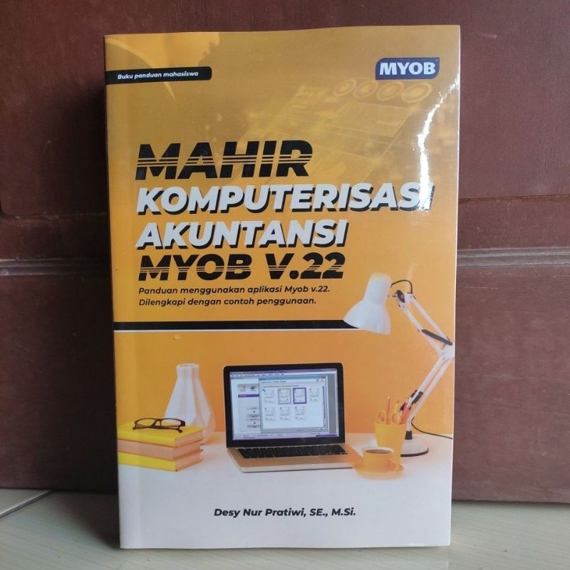 

Buku Mahir Komputerisasi Akuntansi MYOB V22