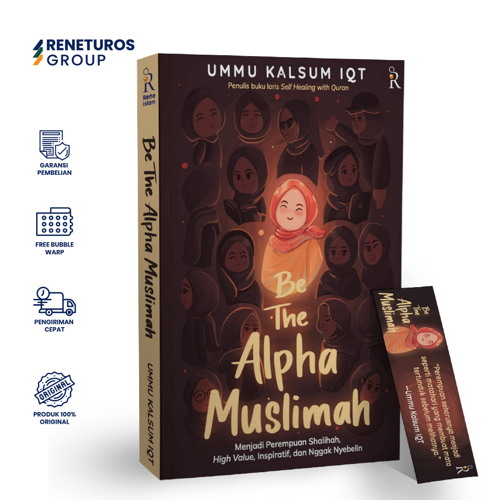Rene Islam Be The Alpha Muslimah Ummu Kalsum Iqt Buku Motivasi Remaja Buku Agama - Ummu Kalsum Iqt