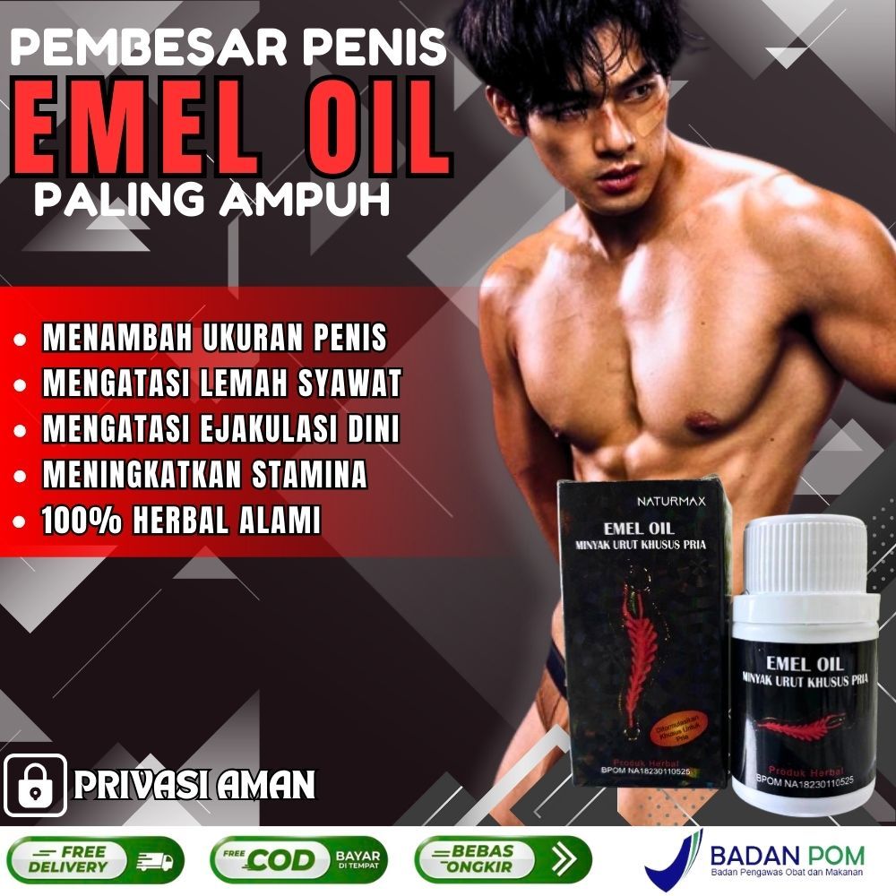 Pembesar Kontol EMEL OIL Teruji Herbal 100% Terbukti Cepat Permanen Membesarkan Tanpa Efek Samping