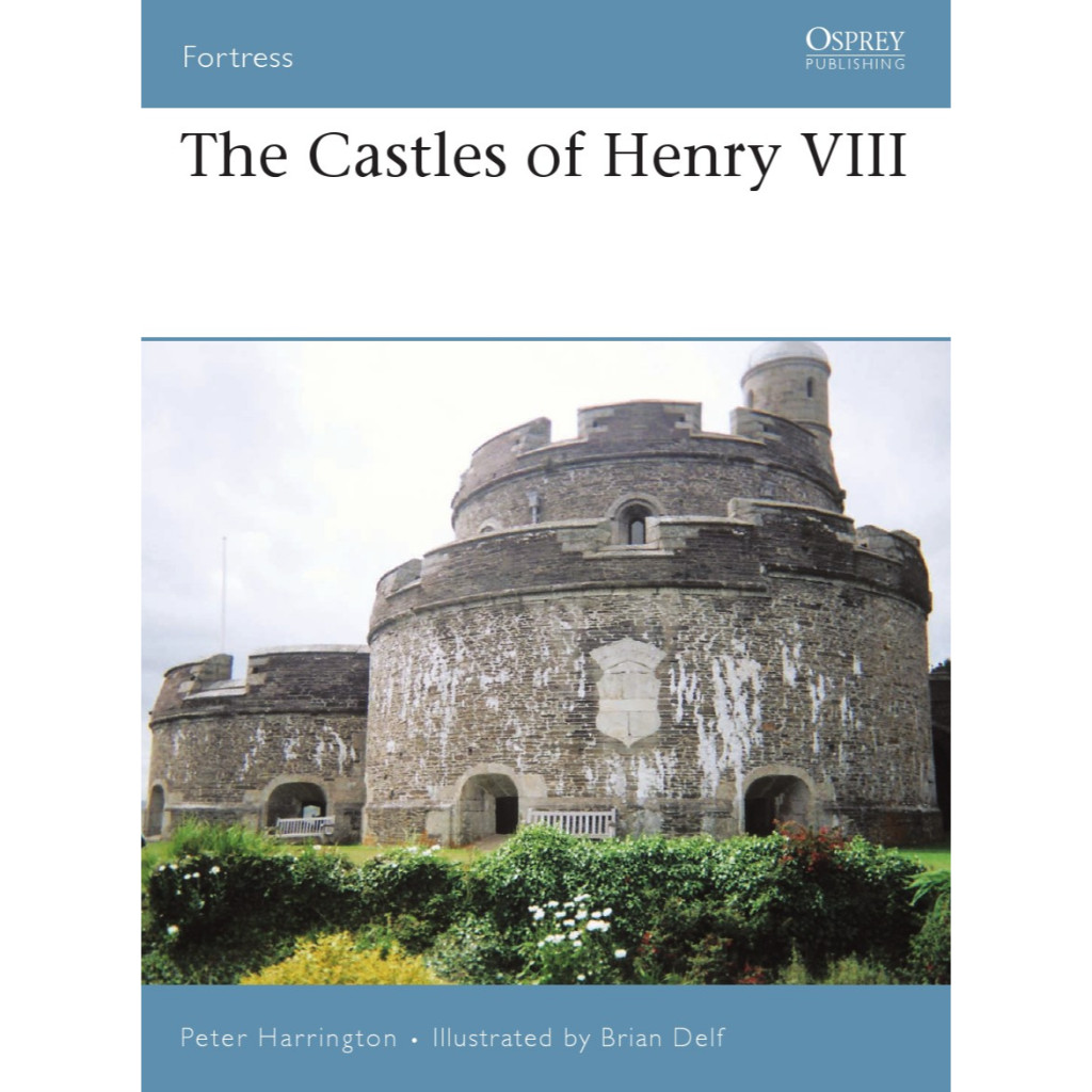 

Osprey Fortress 066 - The Castles of Henry VIII (Sejarah / D)