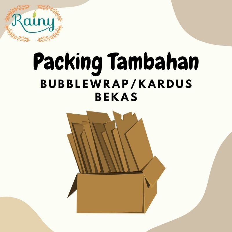 

Kemasan Tambahan Bubblewrap & Kardus Produk BK Rainy