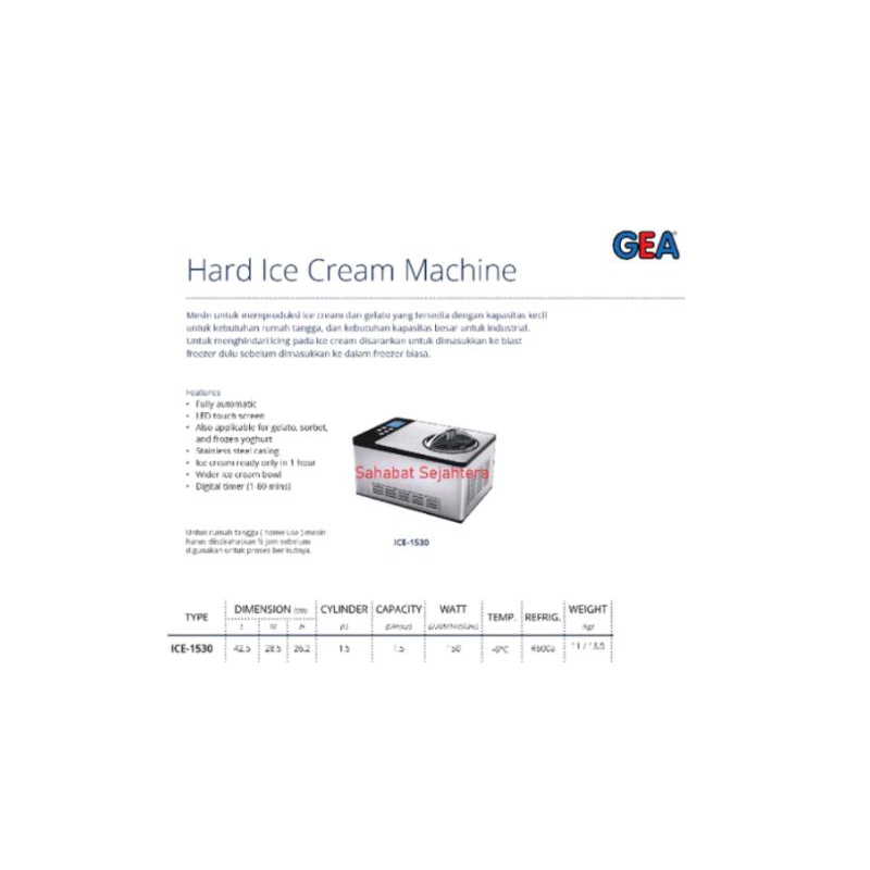 Hard Ice Cream Maker / Mesin Pembuat Es Krim Dan Gelato GEA ICE-1530