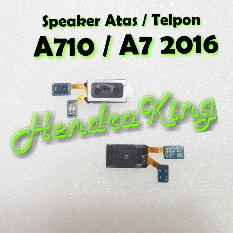 Flexible speaker speker atas Telpon Samsung A710 A7 2016