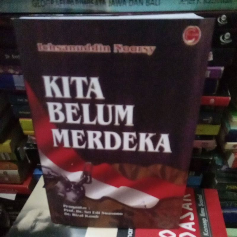 Kita Belum Merdeka