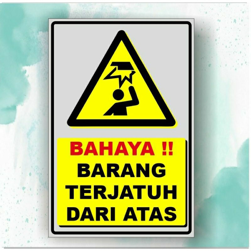 

stiker bahaya barang jatuh dari atas