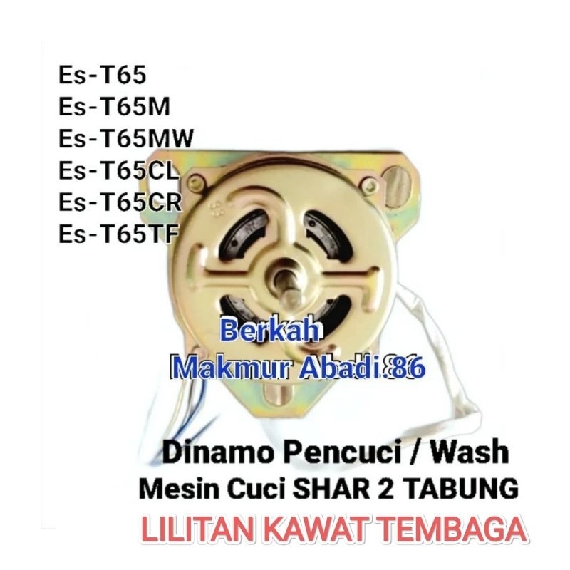 Dinamo Pencuci Mesin Cuci SHARP ES-T65 ES-T65M ES-T65CR ES-T65CL ES-T65MW ES-T65TF Motor Wash Penggi
