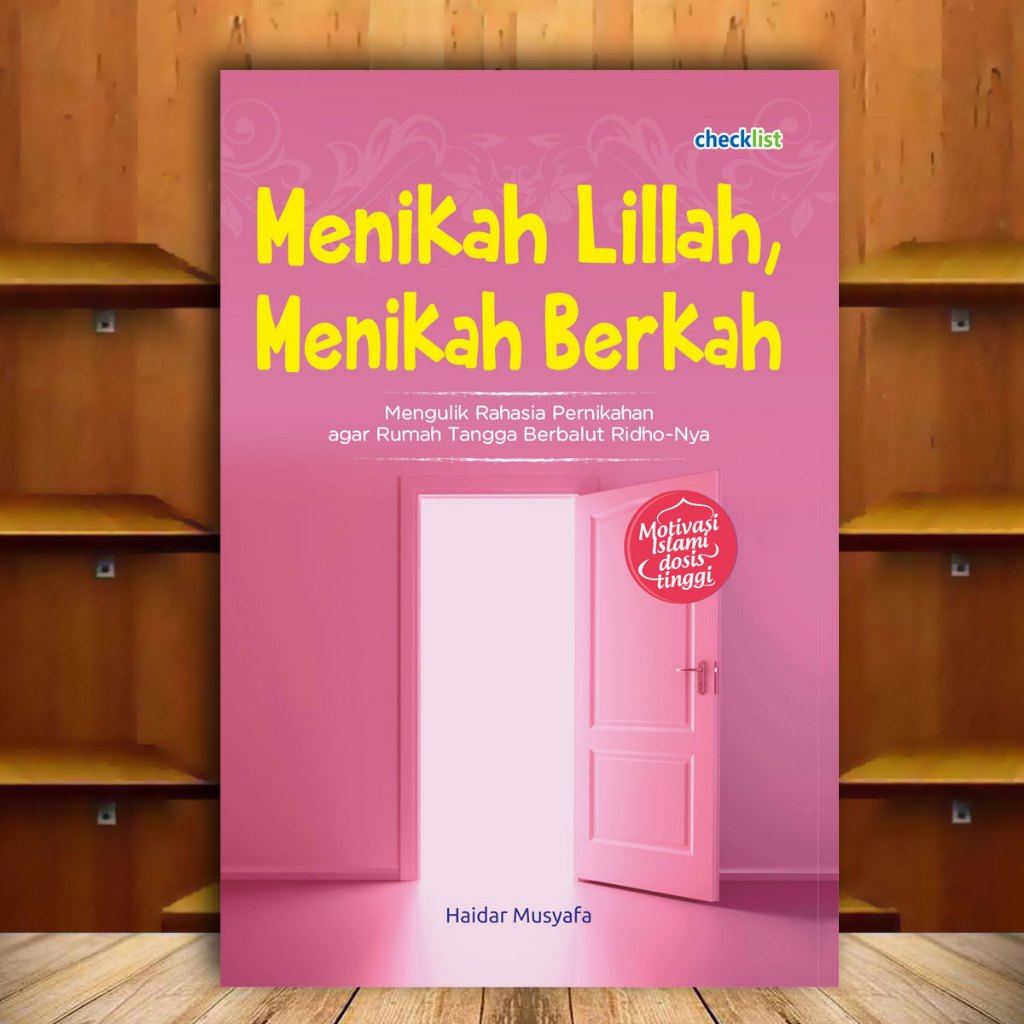 Buku Motivasi Islami : Menikah Lillah, Menikah Berkah