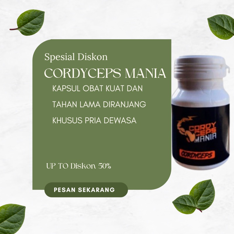 [TERLARIS] SUPLEMEN HERBAL CORDYCEPS OBAT PERKASA PRIA CORDYCEPS MANIA TERBAIK ISI 20 KAPSUL SOLUSI
