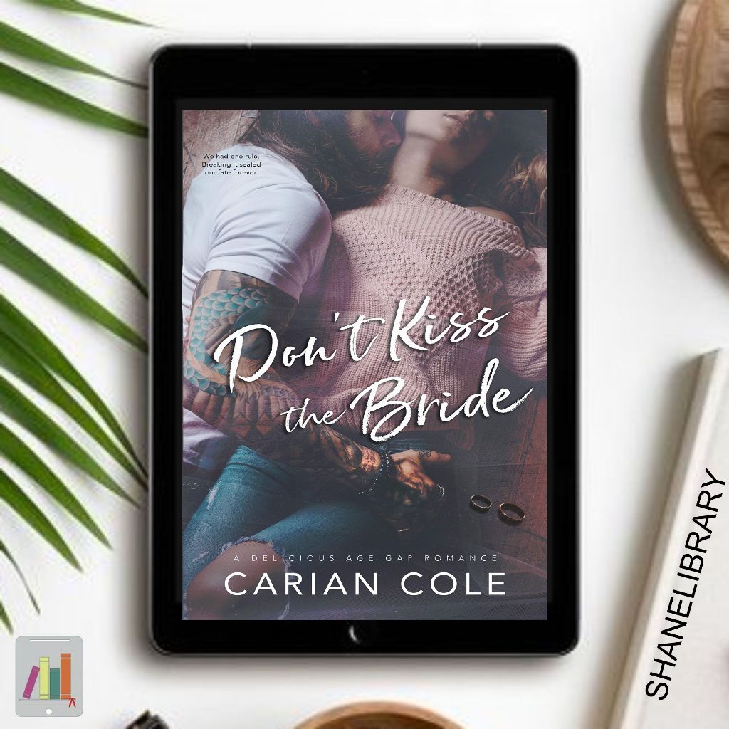 

Don't Kiss The Bride by Carian Cole
