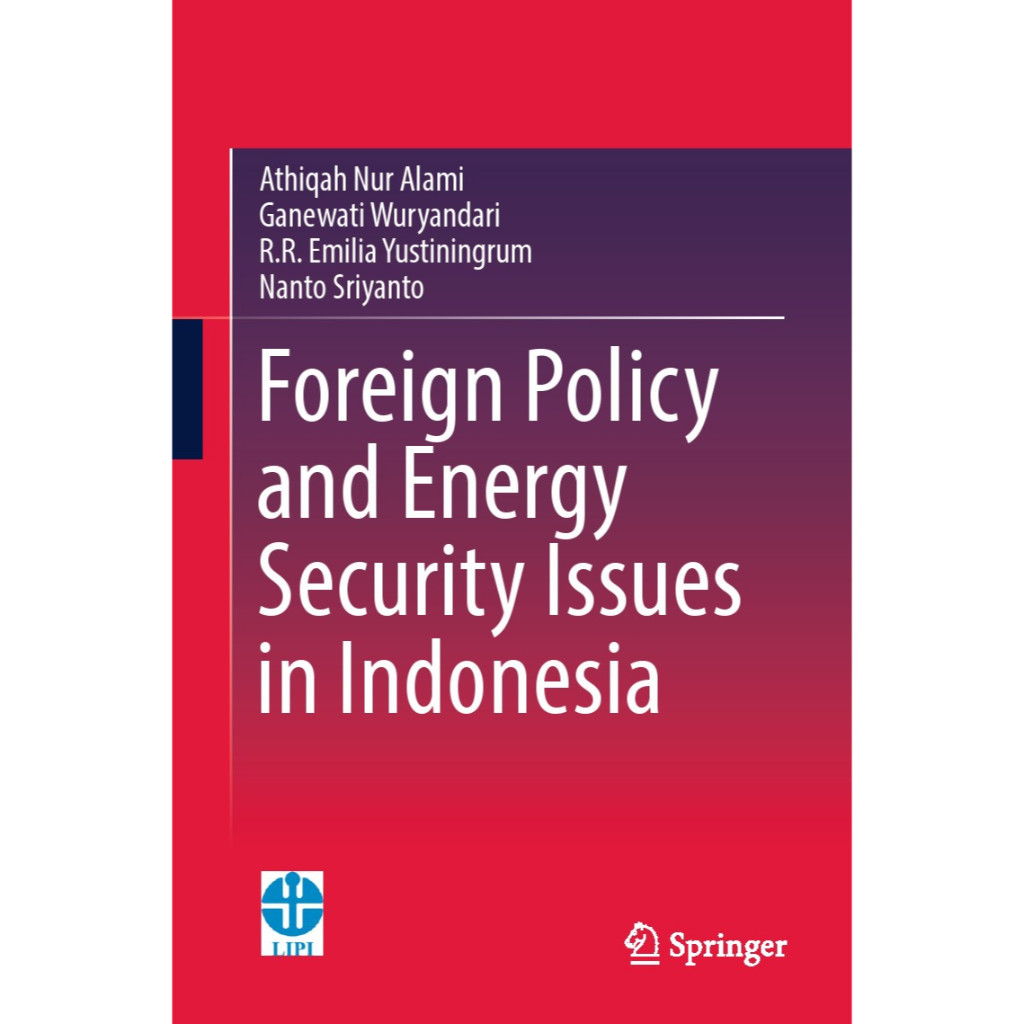 

Foreign Policy and Energy Security Issues in Indonesia (D)