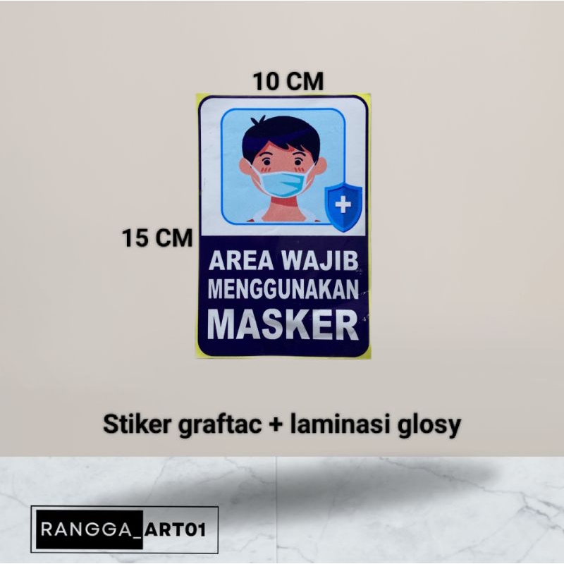 

Stiker Area wajib mengunakan masker ukuran 15 CM × 10 CM