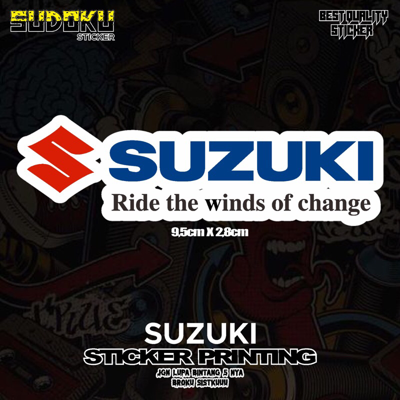 

STICKER STIKER PRINTING SUZUKI RIDE THE WINDS OF CHANGE