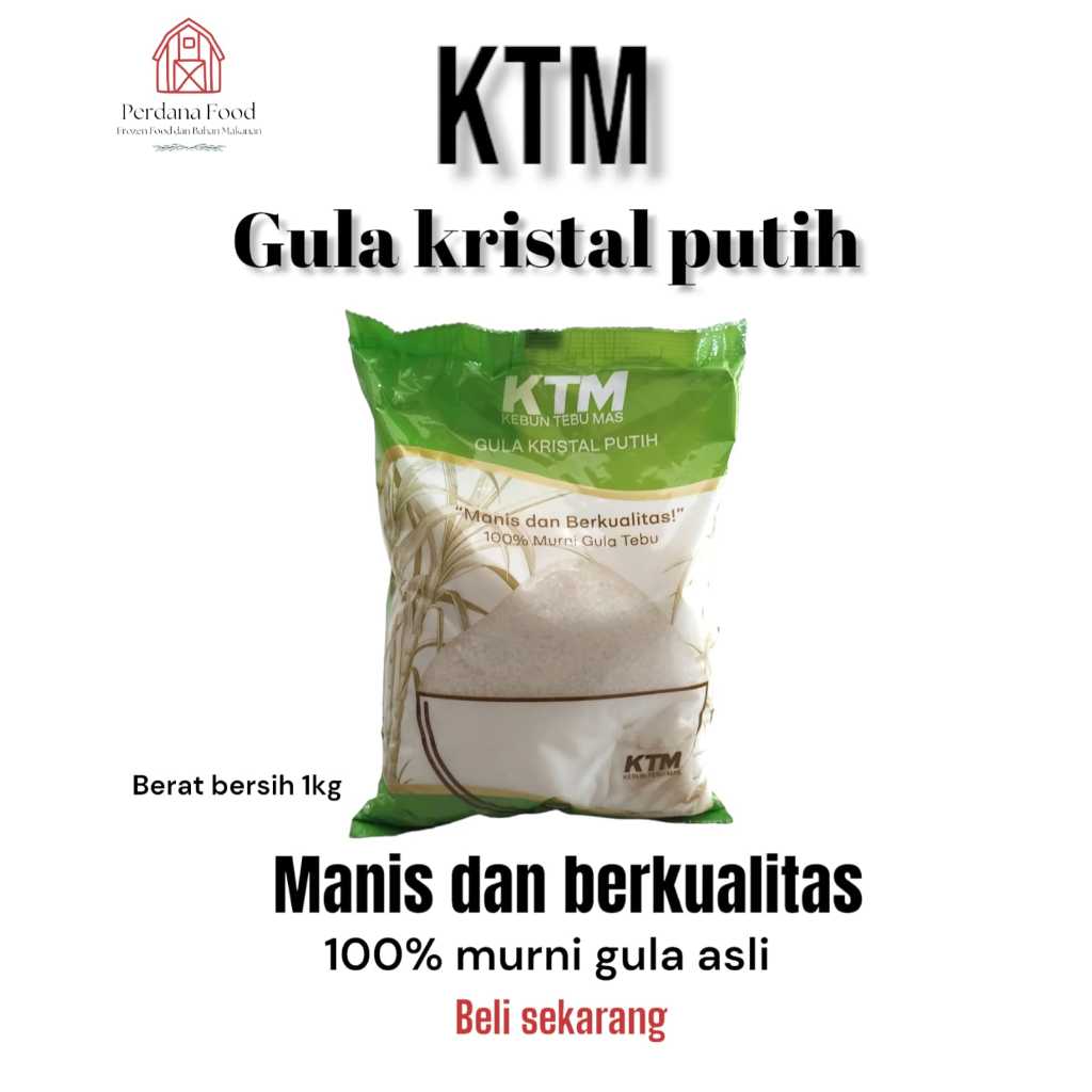 

Gula Kristal Putih KTM 1KG / Gula Pasir Premium