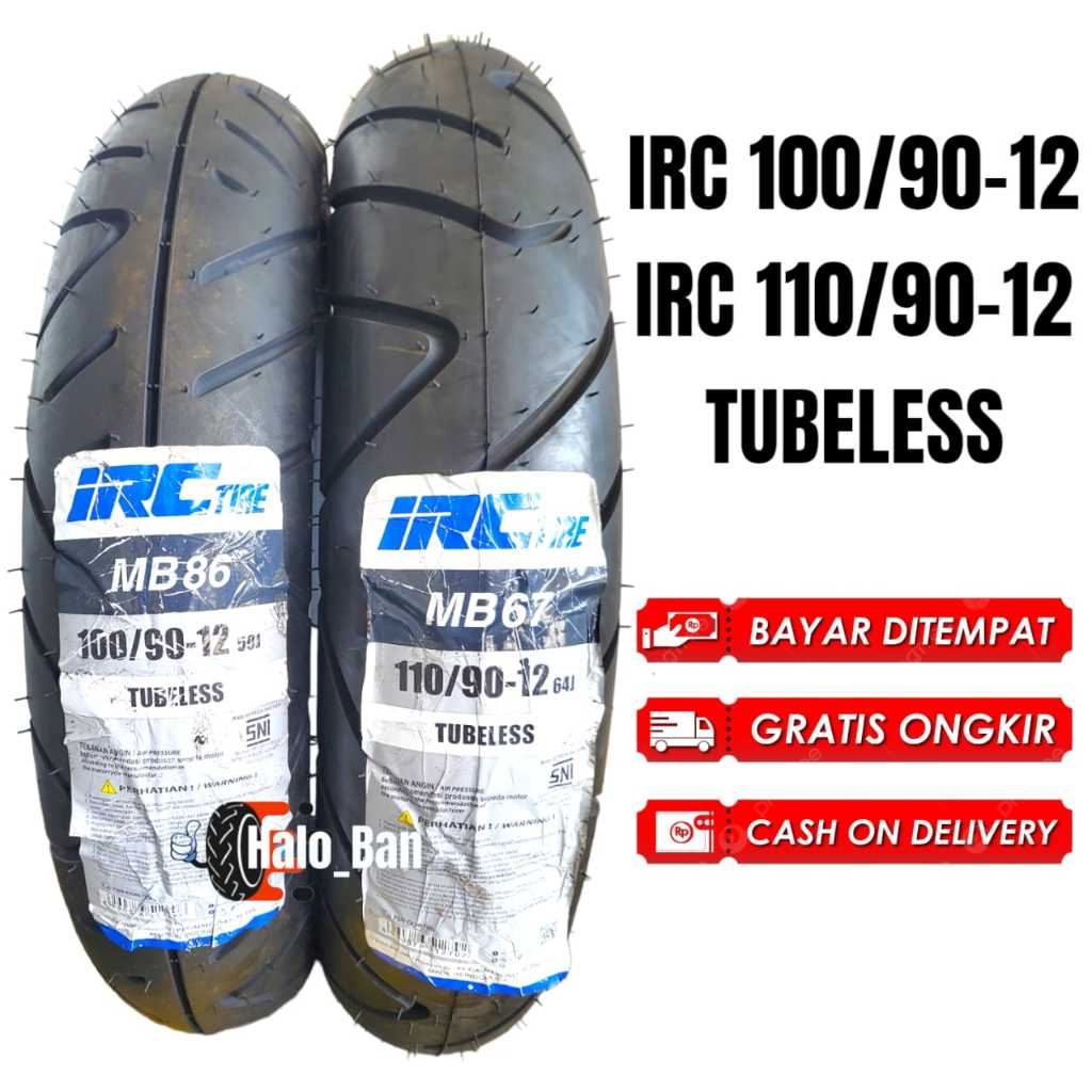 Ban IRC 100/90-12 dan 110/90-12 Ban Ring 12 ban irc 110/90-12 ban tubles 100/90-12 ban 100/90-12 ban