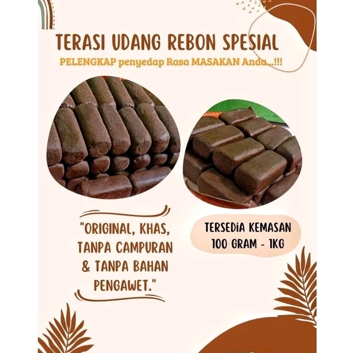 

TERASI UDANG EBI ( REBON ) SPESIAL 500 GRM