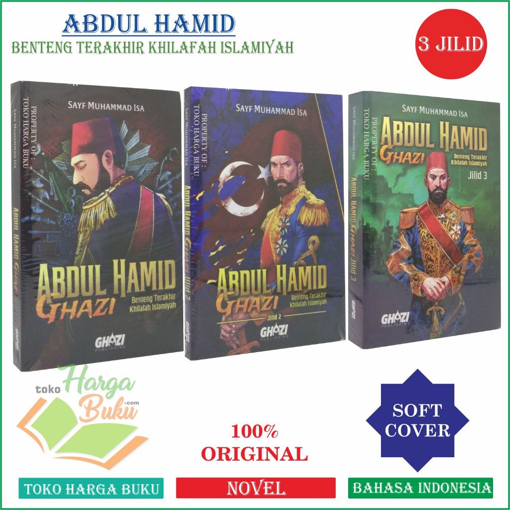 Foto Paket 3 Buku Novel Abdul Hamid Ghazi JILID 1 2 3 Benteng Terakhir Khilafah Islamiyah Penerbit Ghazi Publishing
