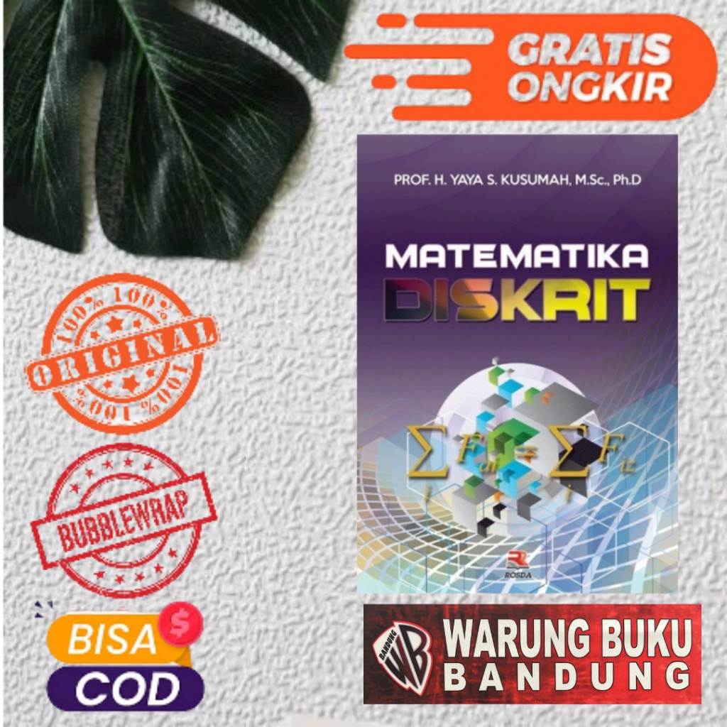 Buku Matematika Diskrit - Prof.,H.Yaya S. Kusumah, M.Sc., Ph.D.