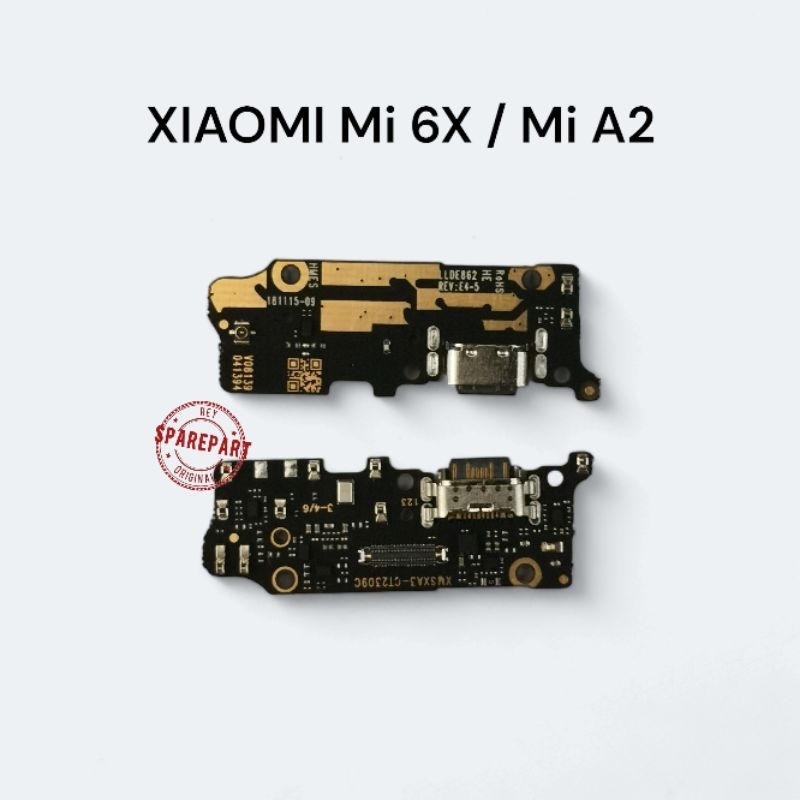 PAPAN KONEKTOR CONEKTOR CAS CARGER NYA XIAOMI Mi 6X / MI A2 ORIGINAL