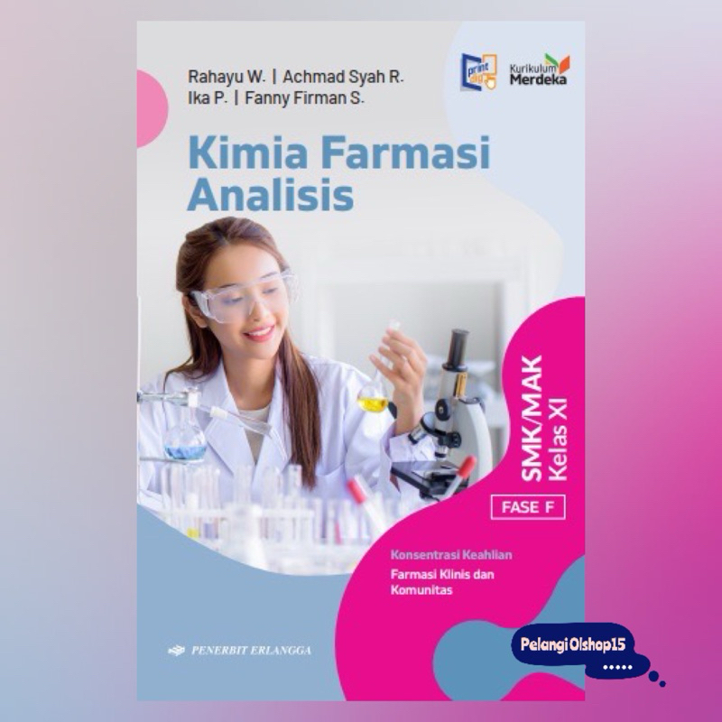 BUKU KIMIA FARMASI ANALISIS SMK/MAK KELAS 11 (XI) KURIKULUM MERDEKA ERLANGGA