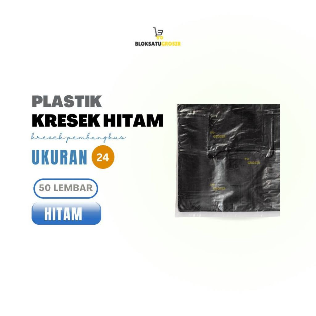 Kantong Kresek Hitam Uk 24 | 24x40 02 Isi 50 Lembar Kantong Plastik HD Sampah / Kresek HDPE / Kanton