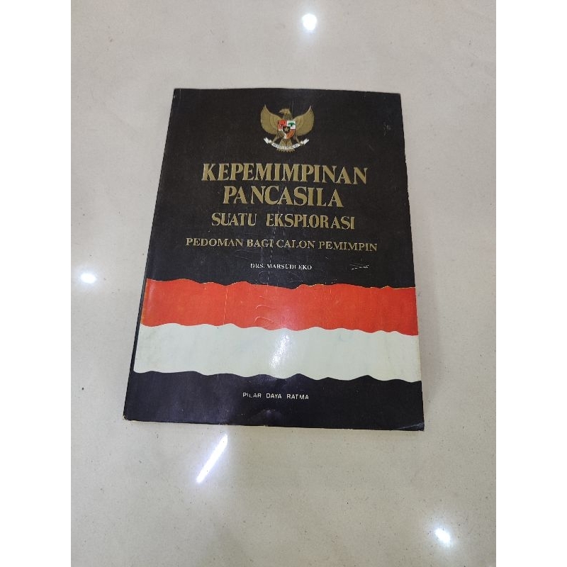 KEPEMIMPINAN PANCASILA SUATU EKSPLORASI PEDOMAN BAGI CALON PEMIMPIN