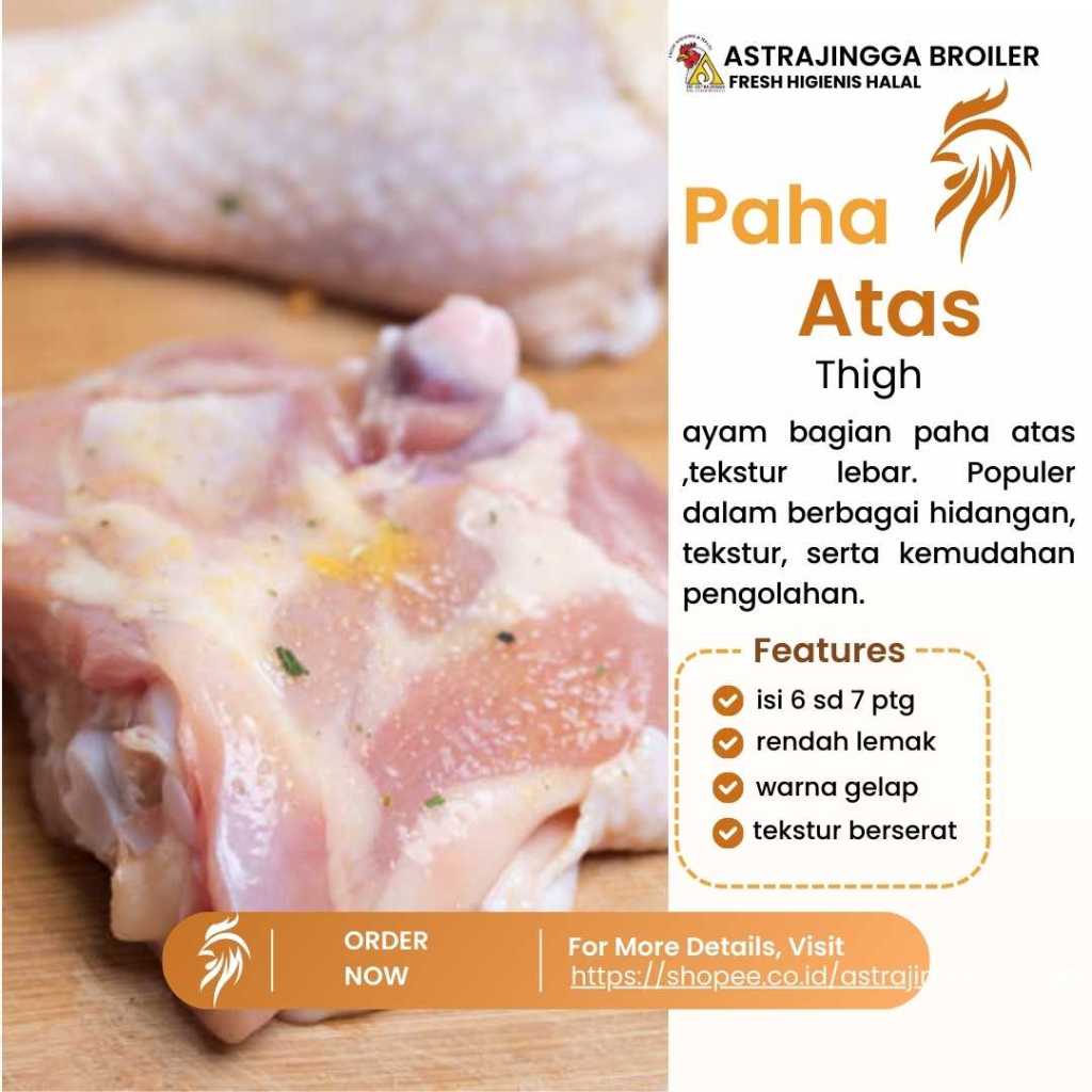 

Paha ayam bagian atas isi 6 - 7 potong 1kg astrajingga broiler