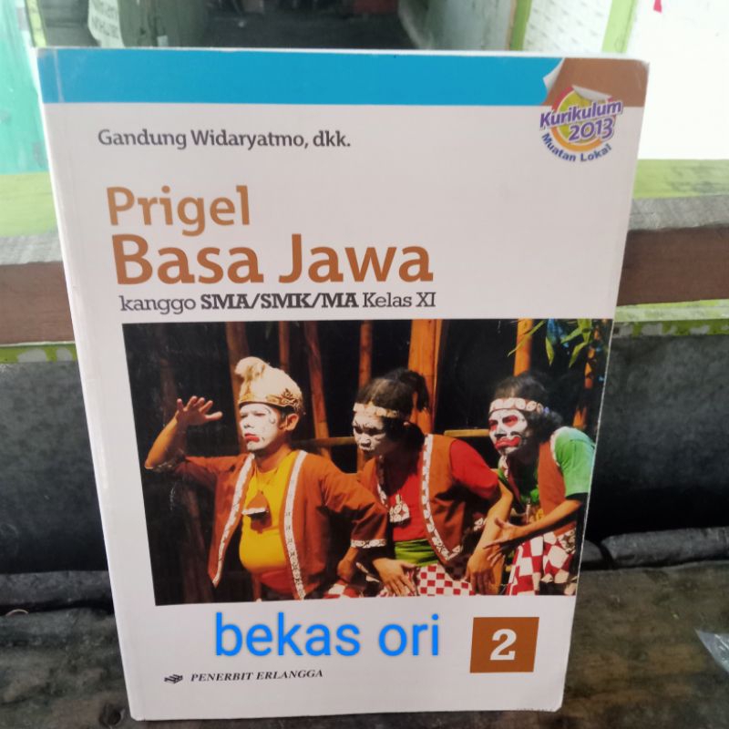 Buku Prigel Basa Jawa Kanggo SMA/SMK/MA Kelas XI Kurikulum 2013 - Gandung Widaryatmo, dkk Penerbit E
