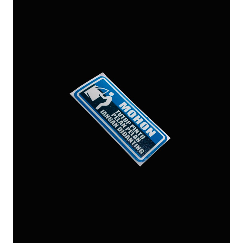 sticker printcut mobil mohon tutup pintu pelan