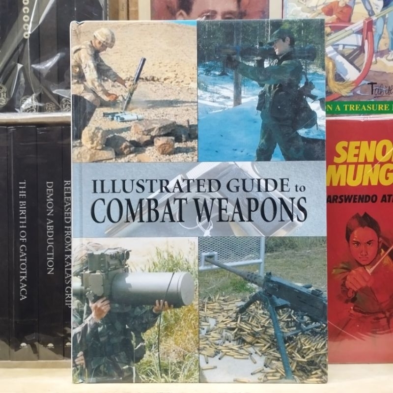 Illustrated Guide to Combat Weapons - Jan Suermondt