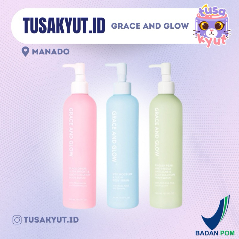 ( MANADO ) GRACE AND GLOW BODY SERUM