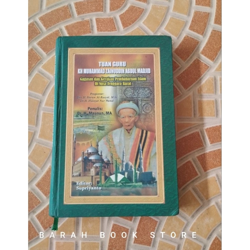 Buku Tuan Guru KH Muhammad Zainuddin Abdul Madjid, Gagasan dan Pembaharuan Islam di NTB