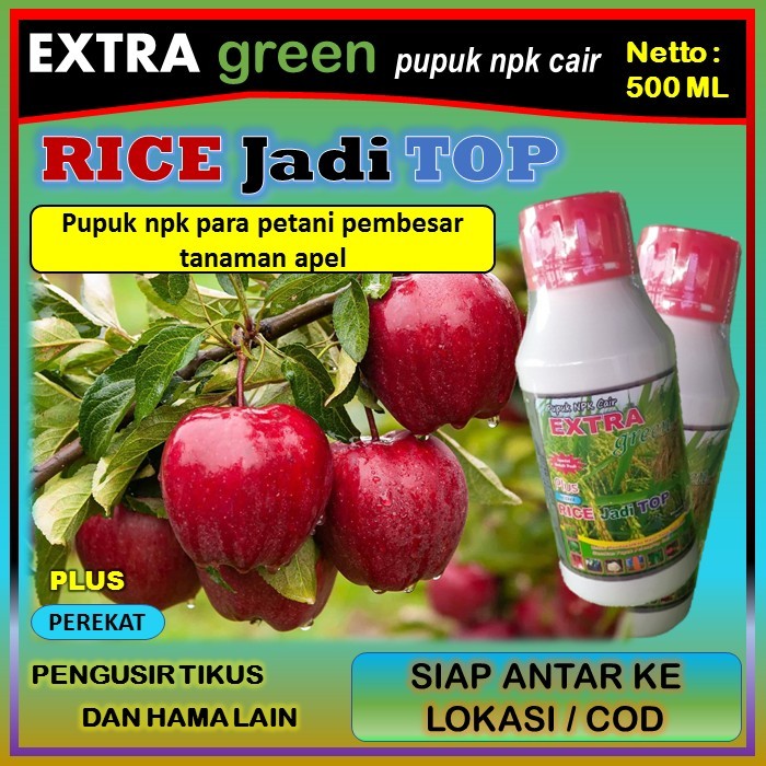 Pupuk tanaman apel npk cair lengkap ( EKTRA GREEN RICE jadi TOP ) 500 ml - pupuk pembesar tanaman ap