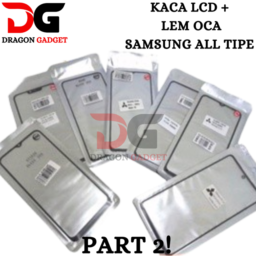 PART 2~ KACA GLASS LCD PLUS LEM OCA SAMSUNG A20-A20S-A260-A325-A750 BLACK