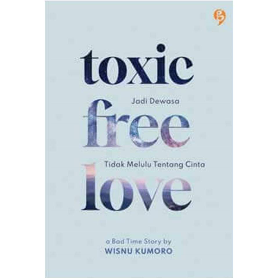Gramedia Medan - TOXIC FREE LOVE