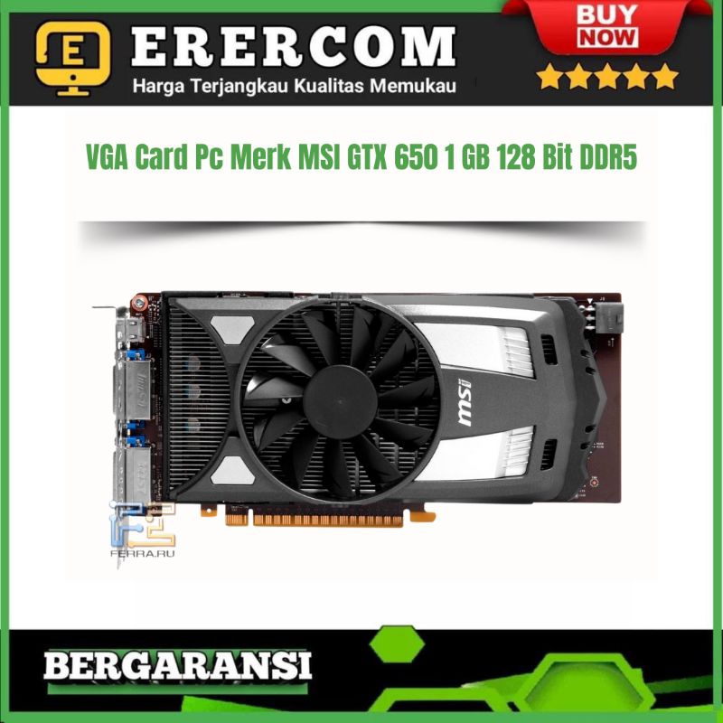 VGA Card Pc Merk MSI GTX 650 1 GB 128 Bit DDR5