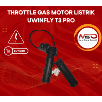 Throttle Gas Motor Listrik uwinfly T3 Pro