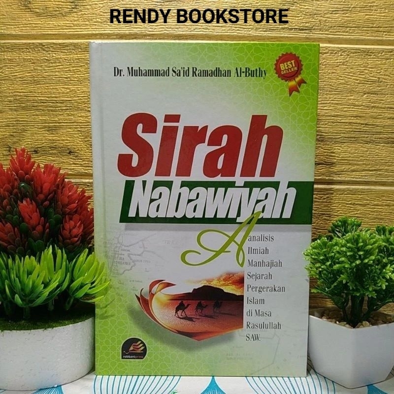 SIRAH NABAWIYAH DR MUHAMMAD SAID RAMADHAN AL BUTHY RABBANI PRESS