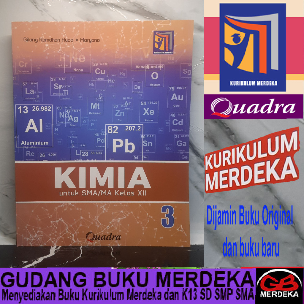 KIMIA Kelas 12/XII SMA/MA Kurikulum Merdeka Penerbit: Quadra, Penulis: Gilang Ramdhan Huda, Maryono