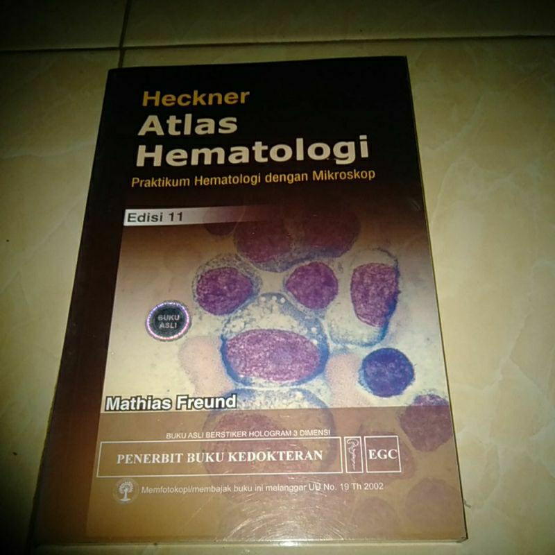 Buku heckner atlas hematologi praktikum hematologi dengan mikroskop Edisi 11