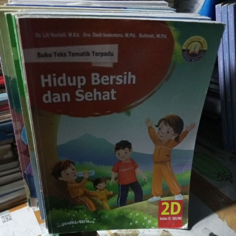 BUKU TEKS TEMATIK TERPADU UNTUK SD KELAS 2 TEMA 2D ( HIDUP BERSIH DAN SEHAT) REVISI K13 PENERBIT YUD