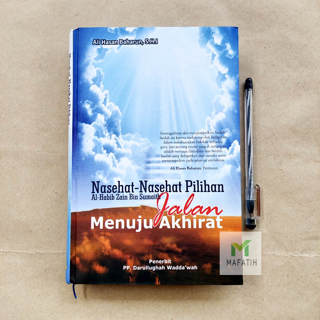 Buku Nasehat-nasehat Pilihan Al-Habib Zain bin Sumaith Jalan Menuju Akhirat - Terjemah Fawaidul Mukh