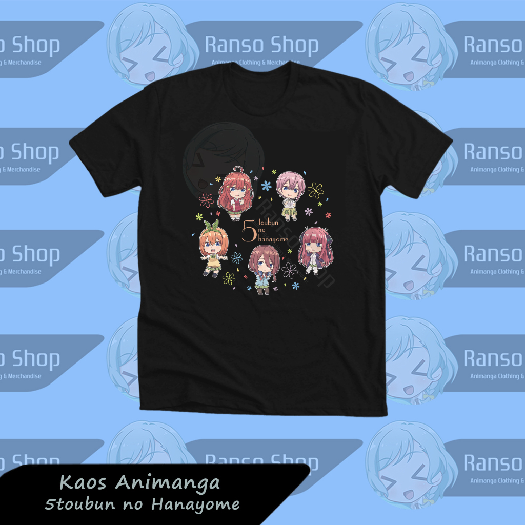 Kaos Anime Gotoubun no Hanayome Quintessential Quintuplets V2 / Baju Anime Ichika Nino Miku Yotsuba 