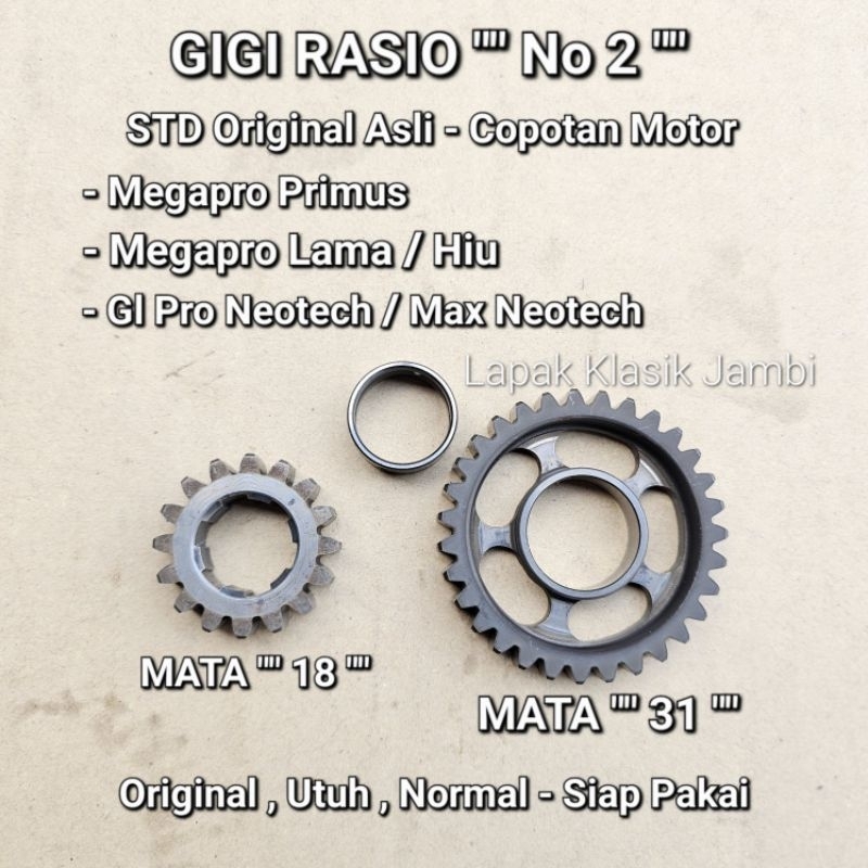 Gigi Rasio no 2 mata 18/31 Megapro Primus Megapro Lama Hiu Gl pro neotech Max Neotech Original Copot