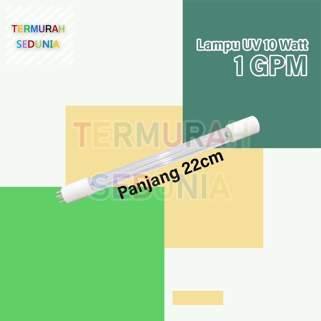 Lampu UV 1 GPM 10 Watt