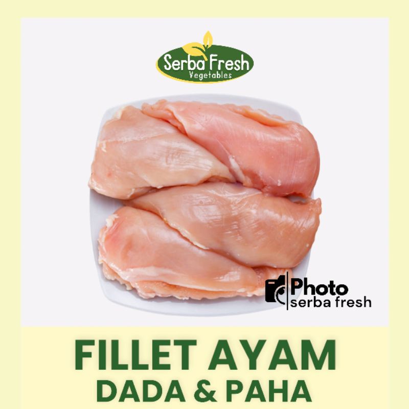 

AYAM FILLET DADA PAHA | 500-1KG | SERBA F